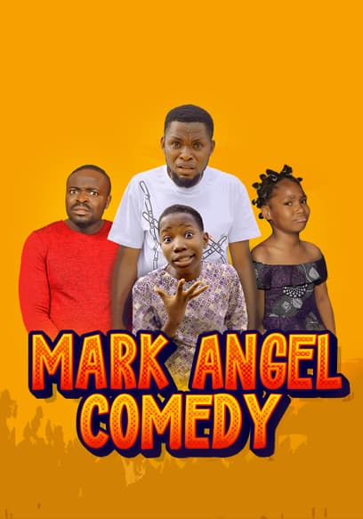 Mark Angel Comedy