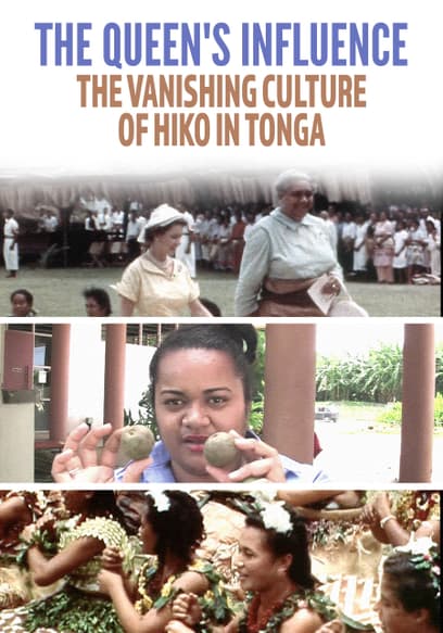 The Queen's Influence: The Vanishing Culture of Hiko in Tonga