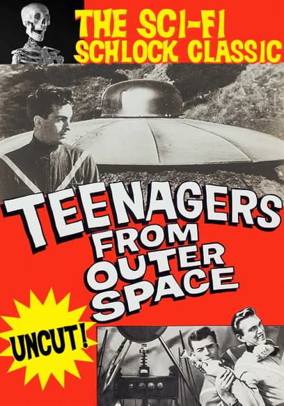 Teenagers From Outer Space: The Sci-Fi Schlock Classic (Uncut)