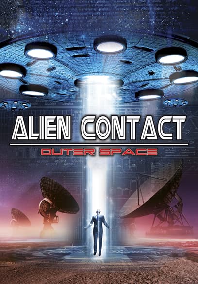 Alien Contact: Outer Space