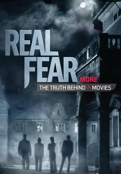 Real Fear 2: The Truth Behind More Movies