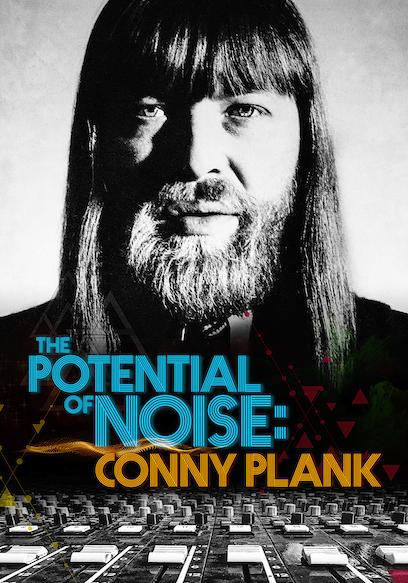 Conny Plank: The Potential of Noise