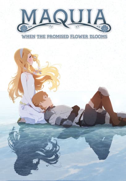 Maquia: When the Promised Flower Blooms (Dubbed)