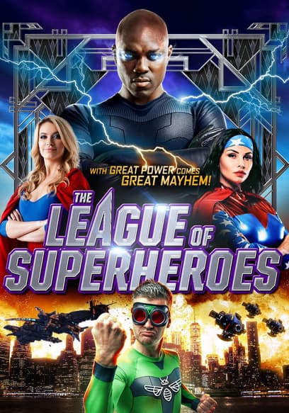 Watch The League of Superheroes (2015) - Free Movies | Tubi