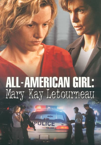 All-American Girl: Mary Kay Letourneau