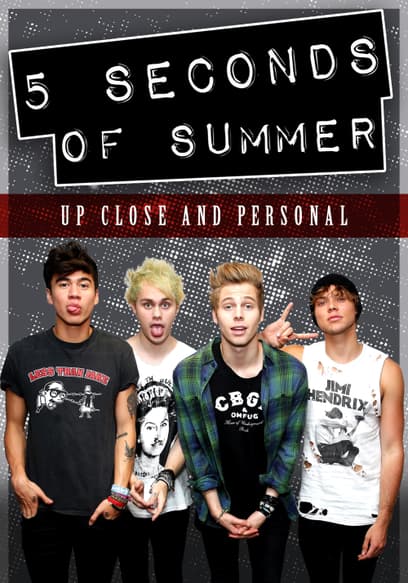 5 Seconds of Summer: Up Close and Personal