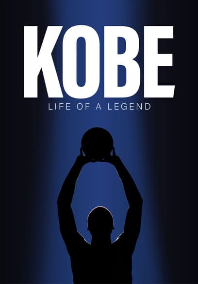 Kobe: The Life of a Legend