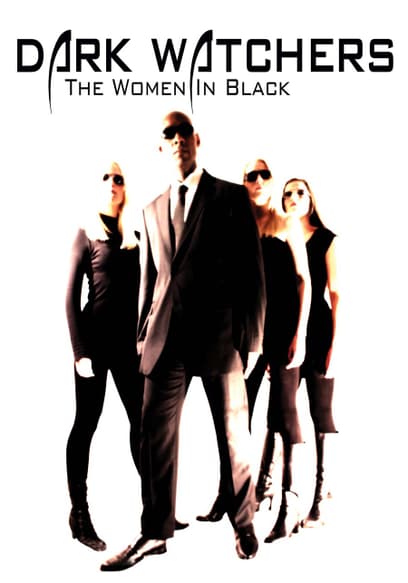 Dark Watchers: The Women in Black