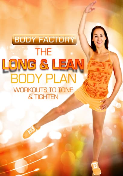 Body Factory - the Long & Lean Body Plan: Workouts to Tone & Tighten