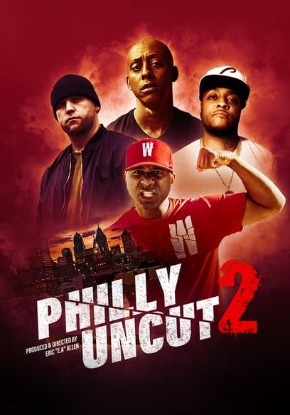 Philly Uncut II