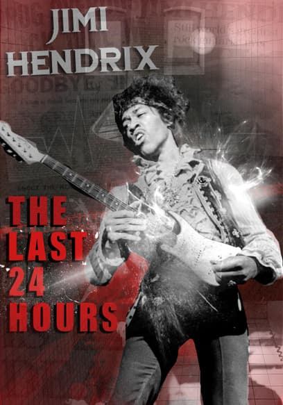 The Last 24 Hours: Jimi Hendrix