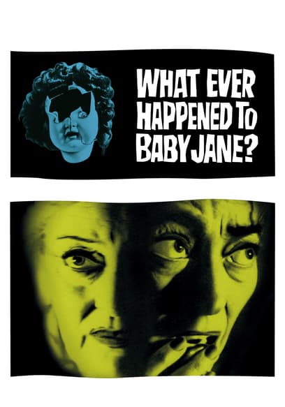 What Ever Happened to Baby Jane?