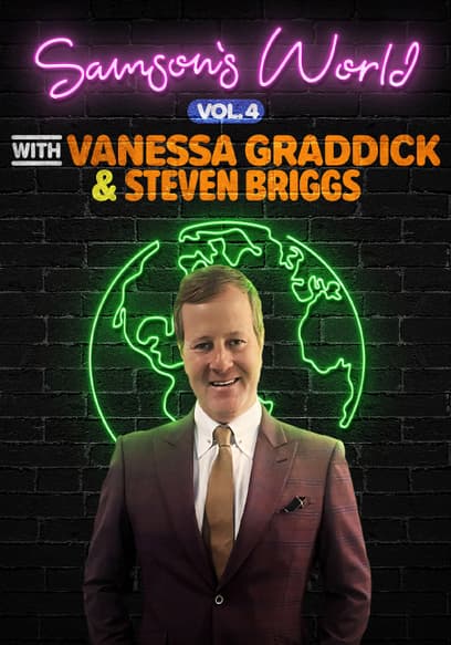 Samson’s World Volume 4 With Vanessa Graddick and Steven Briggs