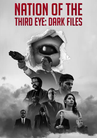 Nation of the Third Eye: Dark Files