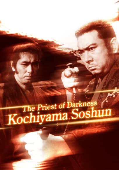 The Priest of Darkness: Kochiyama Soshun