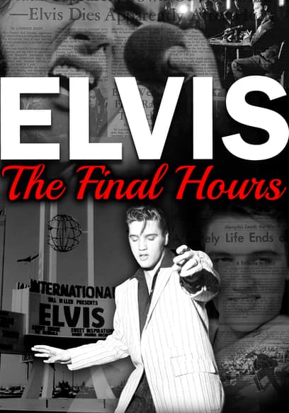 Elvis Presley: The Final Hours