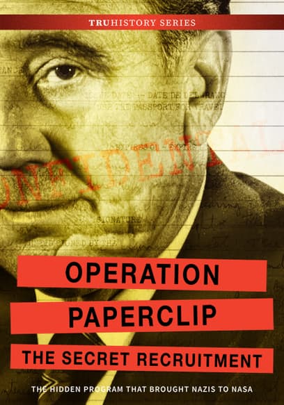 Operation Paperclip: The Secret Recruitment