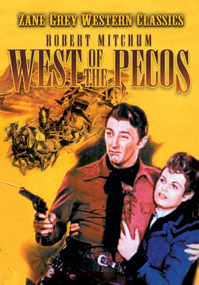 Zane Grey: West of the Pecos