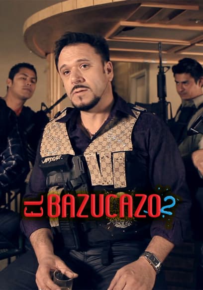 El Bazucazo 2