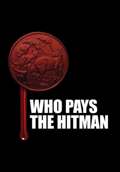 Who Pays the Hitman