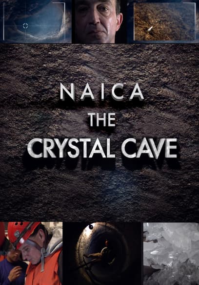 NAICA: The Crystal Cave
