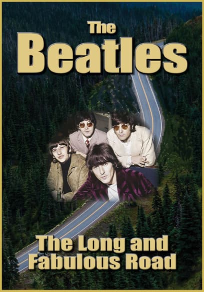 The Beatles: The Long and Fabulous Road