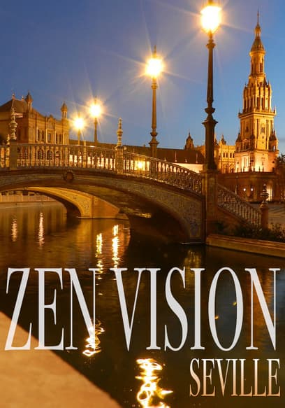 Zen Vision: Seville