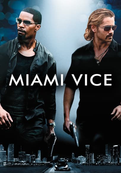 Miami Vice ('06)