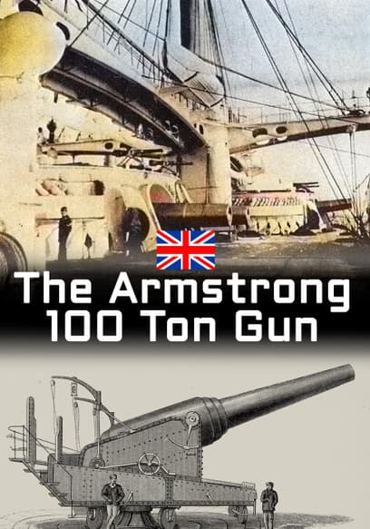 The Armstrong 100 Ton Gun