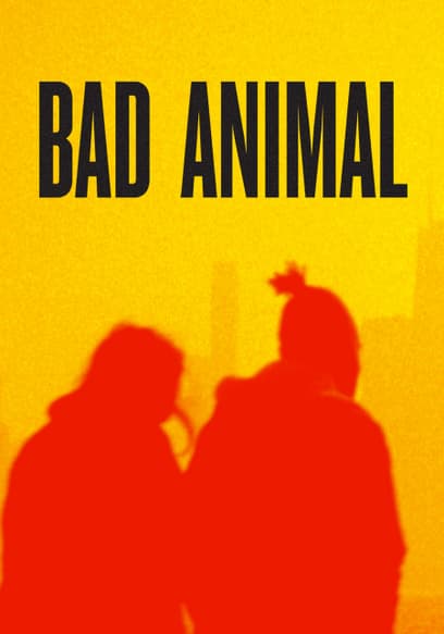 Bad Animal