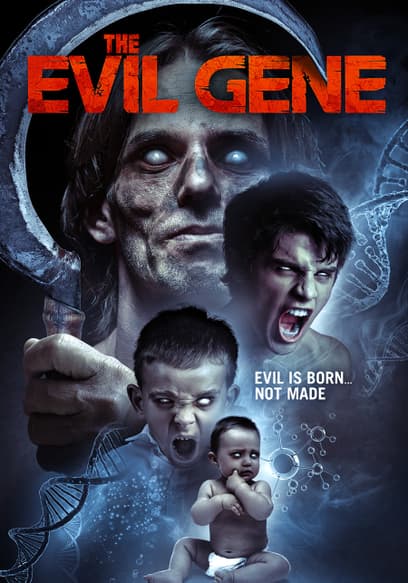 Evil Gene
