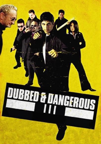 Dubbed & Dangerous III