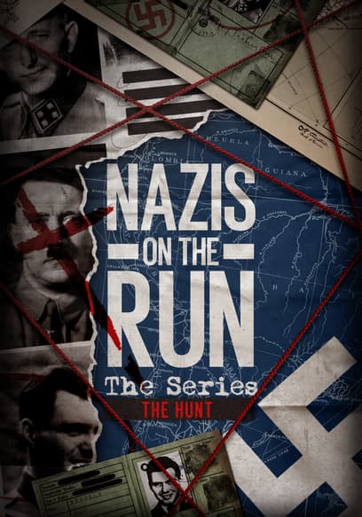 Nazis on the Run: The Hunt