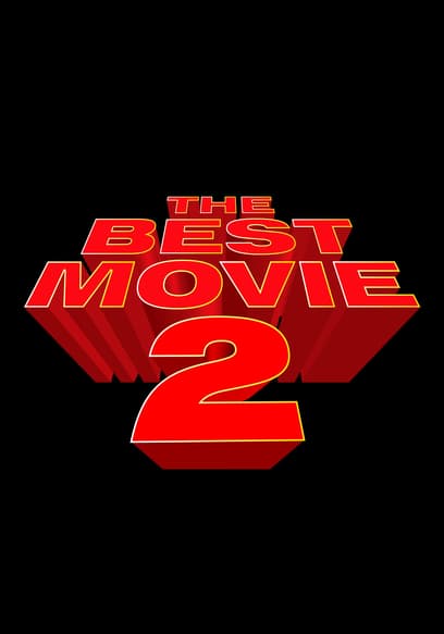 The Best Movie 2