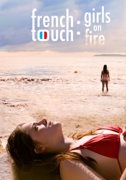 French Touch: Girls on Fire