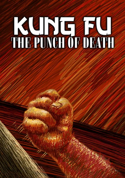 Kung Fu: The Punch of Death