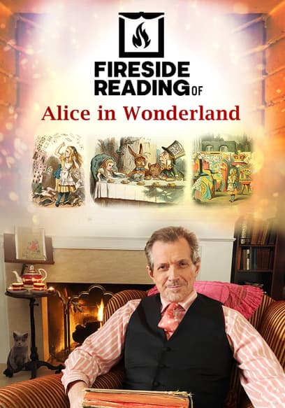 S01:E07 - Fireside Reading of Alice in Wonderland: Chapter Seven