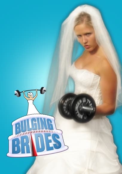 Bulging Brides