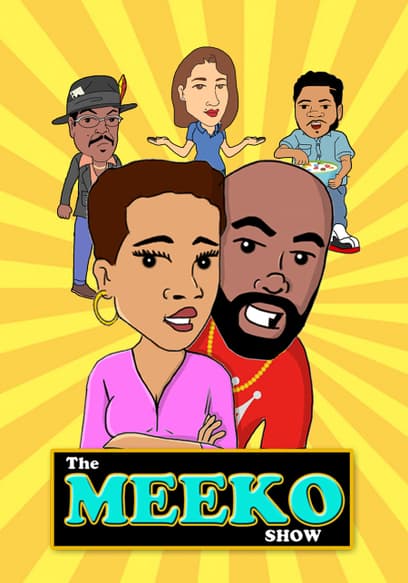 The Meeko Show