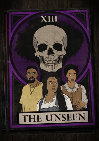 The Unseen