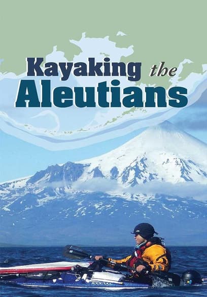 Kayaking the Aleutains