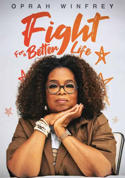 Oprah Winfrey: Fight for a Better Life