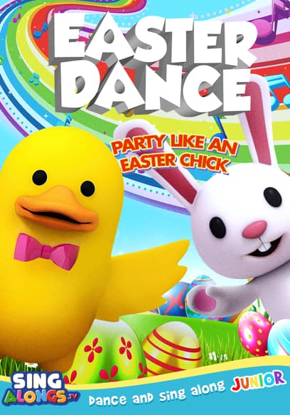 Easter Dance: Party Like an Easter Chick