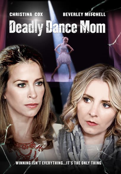 Deadly Dance Mom
