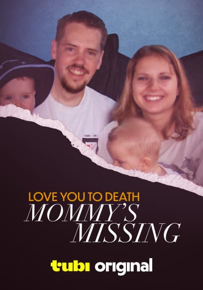 Love You to Death: Mommy's Missing