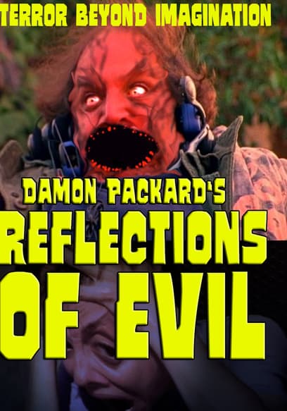 Reflections of Evil