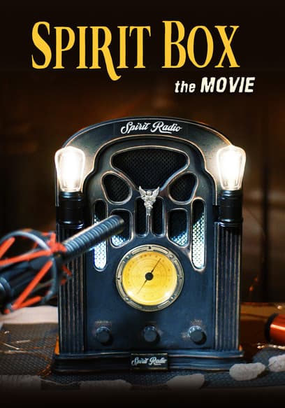 Spirit Box: The Movie