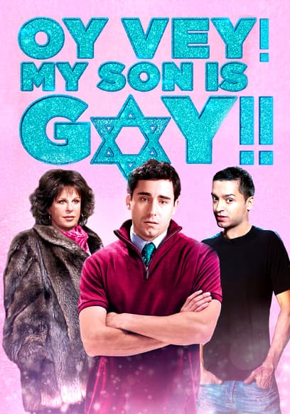 Watch Oy Vey! My Son Is Gay!! (2010) - Free Movies 