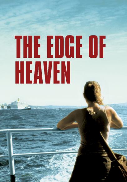 Watch The Edge of Heaven (2007) Free Movies Tubi