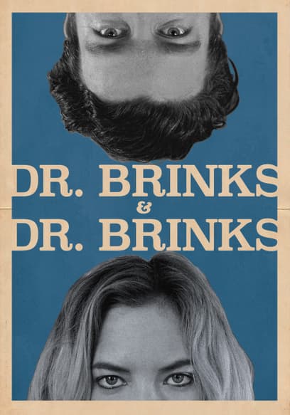 Dr. Brinks and Dr. Brinks